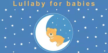 Lullaby für Babys