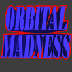 Orbital Madness
