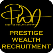 Prestige Wealth Recruitment