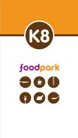 K8 Foodpark plakat