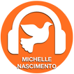 Michelle Nascimento Músicas