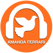 Amanda Ferrari Músicas