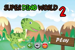 Poster Super Dino World 2