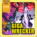 Guide For GIGA WRECKER APK