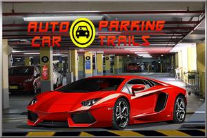 Auto Car Parking - Trials Affiche