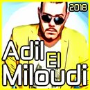 Adil El Miloudi 2018 MP3 APK