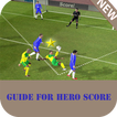 Guide For Score Hero !