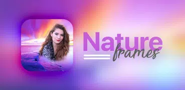 Nature Photo Frames - Photo Editor