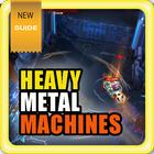 Guide Heavy Metal Machines أيقونة