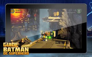 برنامه‌نما Guide LEGO DC Batman Superhero عکس از صفحه