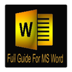 Full Guide For MS Word