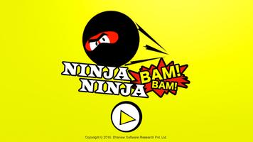 Ninja Ninja BAM! BAM! (Unreleased) पोस्टर