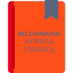Aymara - Español DICCIONARIO