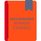 Aymara - Español DICCIONARIO icône