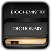 ”Biochemistry Dictionary Offlin