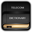 Telecommunications Dictionary