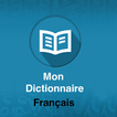 Mon Dictionnaire Français