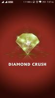 Diamond Crush Affiche