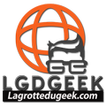 LGDGeeK : La grotte du geek