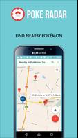 Poke Radar find Pokémon nearby poster