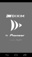 DiXiM for Pioneer Affiche