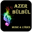 Azer Bülbül Music & Lyrics