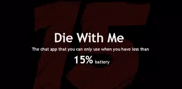 Die With Me Free (Less 15%)