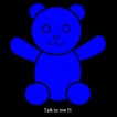 Talk to Teddy bear