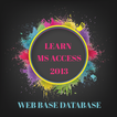 Learn MS Access - Web Base DB