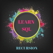 Learn SQL - Recursion