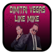 DIMITRI VEGAS - LIKE MIKE MUSIC