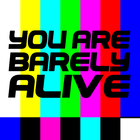 YOU ARE BARELY ALIVE آئیکن