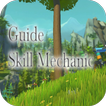 New Skill Mechanic Tips