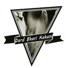 Dard Bhari Kahani icono
