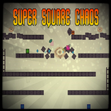 Super Square Chaos