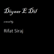 Diyar-e-Dil by Rifhat Siraj