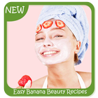 Easy Banana Beauty Recipes icône