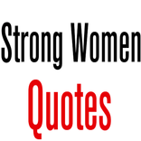 Strong Women Quotes