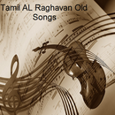 Tamil AL Raghavan Old Songs aplikacja