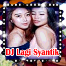 DJ Asik Geboi Lagi Syantik Full Bass Remix APK