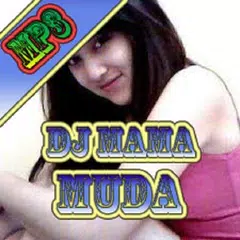 DJ Mama Muda アプリダウンロード