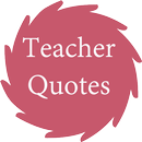 APK Teacher Quotes