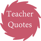 Teacher Quotes أيقونة