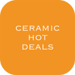 Ceramic Hot Deals