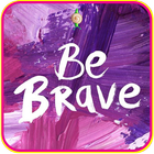 Be Brave Motivational Lock Screen 图标