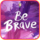 Be Brave Motivational Lock Screen أيقونة