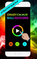 Crazy Colour Ball Matching Affiche