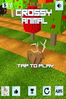 Crossy Animal - Road Crossing Affiche