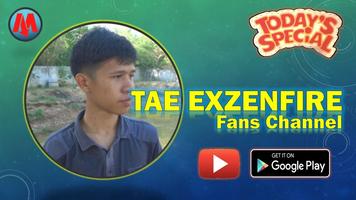 TAE EXZENFIRE Fans Channel постер
