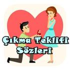 آیکون‌ Çıkma Teklifi Sözleri